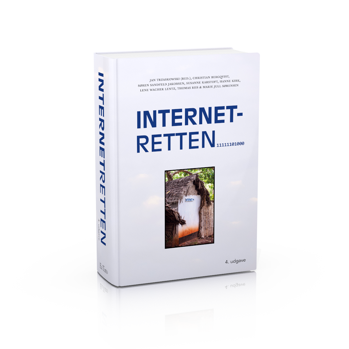 Jan Trzaskowski (red.), Christian Bergqvist, Søren Sandfeld Jakobsen, Susanne Karstoft, Hanne Kirk, Lene Wacher Lentz, Thomas Riis & Marie Jull Sørensen, Internetretten (4. udgave, Ex Tuto 2024)